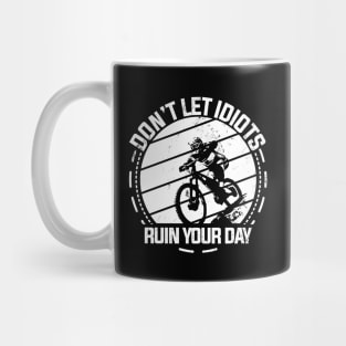 Biking Ruin your day funny quotes Mug